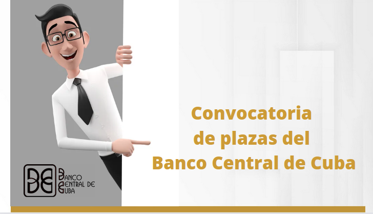 Imagen relacionada con la noticia :Convocatoria de plazas del Banco Central de Cuba