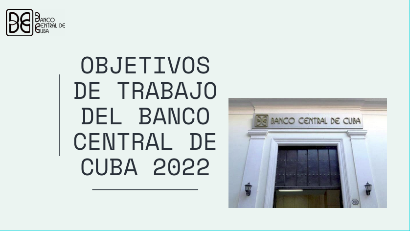Imagen relacionada con la noticia :Objetivos de trabajo del Banco Central de Cuba 2022