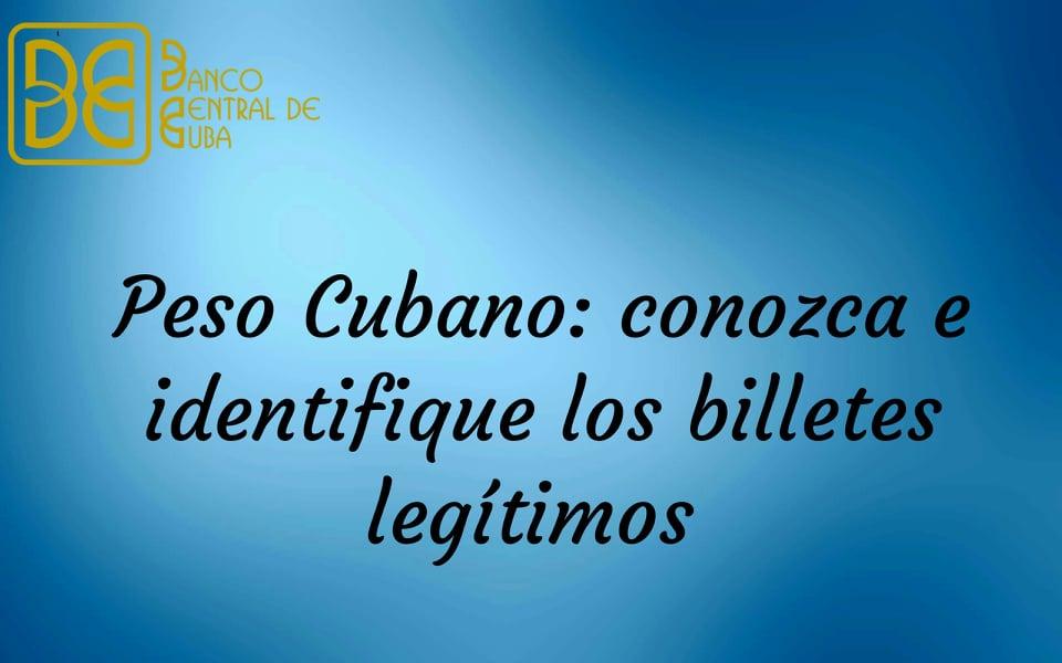 Imagen relacionada con la noticia :Peso Cubano: conozca e identifique los billetes legítimos