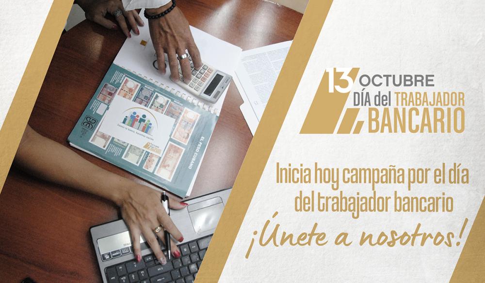 Imagen relacionada con la noticia :Inicia hoy campaña comunicacional por el Día del Trabajador Bancario